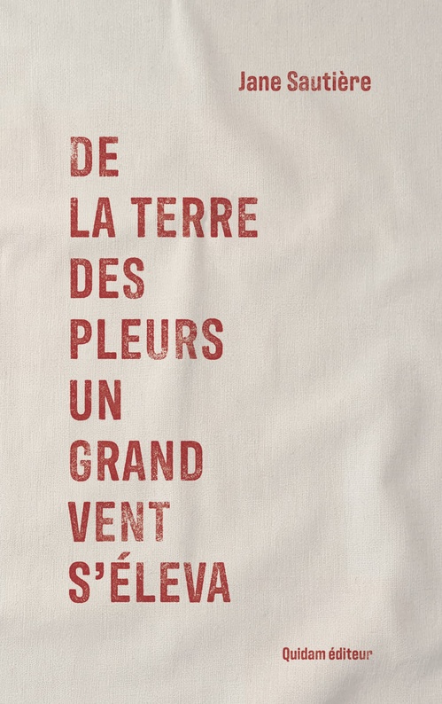 ebook cover of De la terre des pleurs un grand vent s´éleva, by Jane SAUTIÈRE