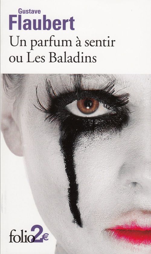 Couverture ebook de Un parfum à sentir ou Les Baladins suivi de Passion et vertu, de Gustave Flaubert