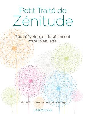 Couverture ebook de Petit Traité de Zénitude, de Anne-Sophie Boutry, Marie-Pascale Boutry