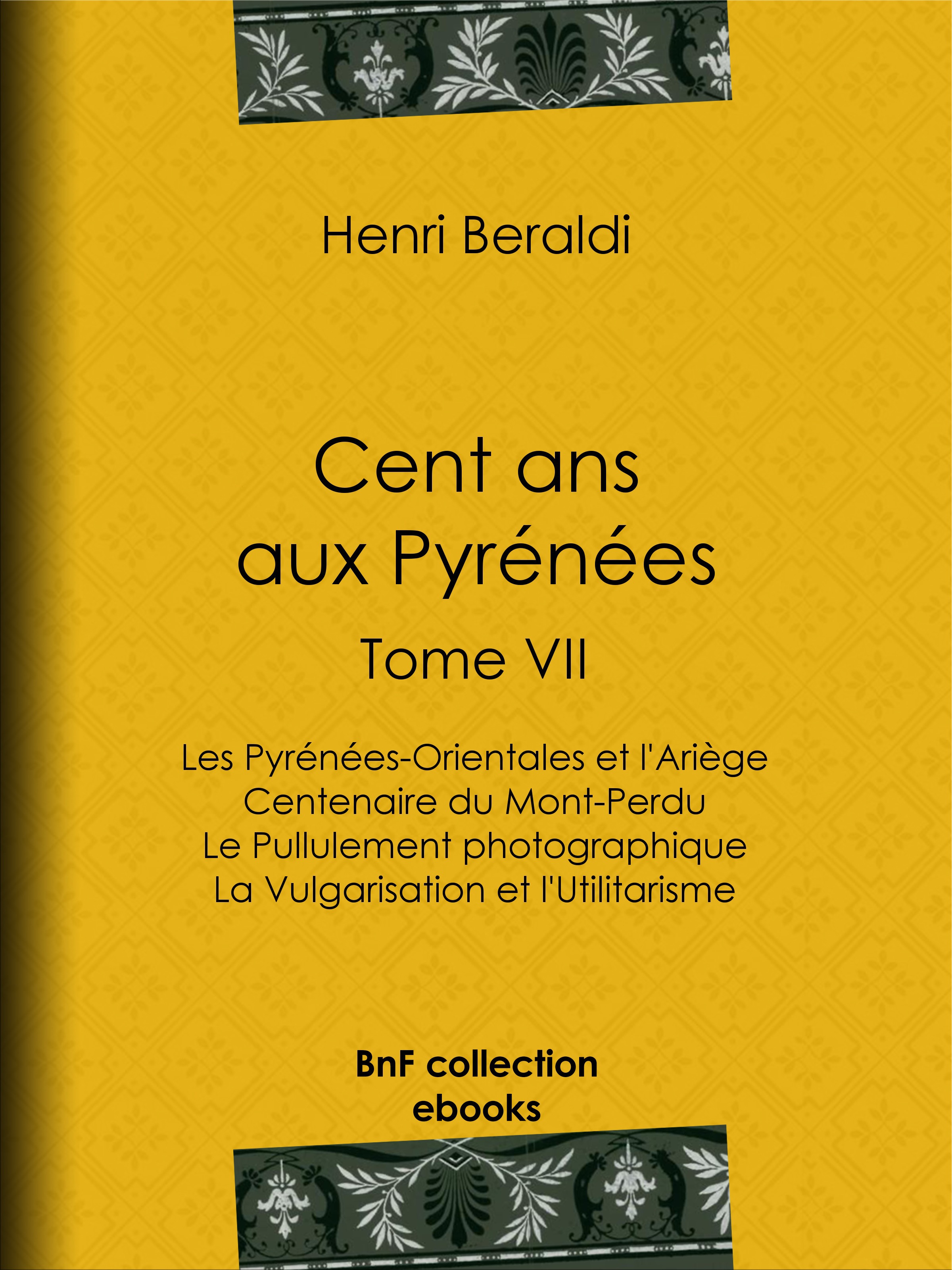 Couverture ebook de Cent ans aux Pyrénées, de Henri Beraldi