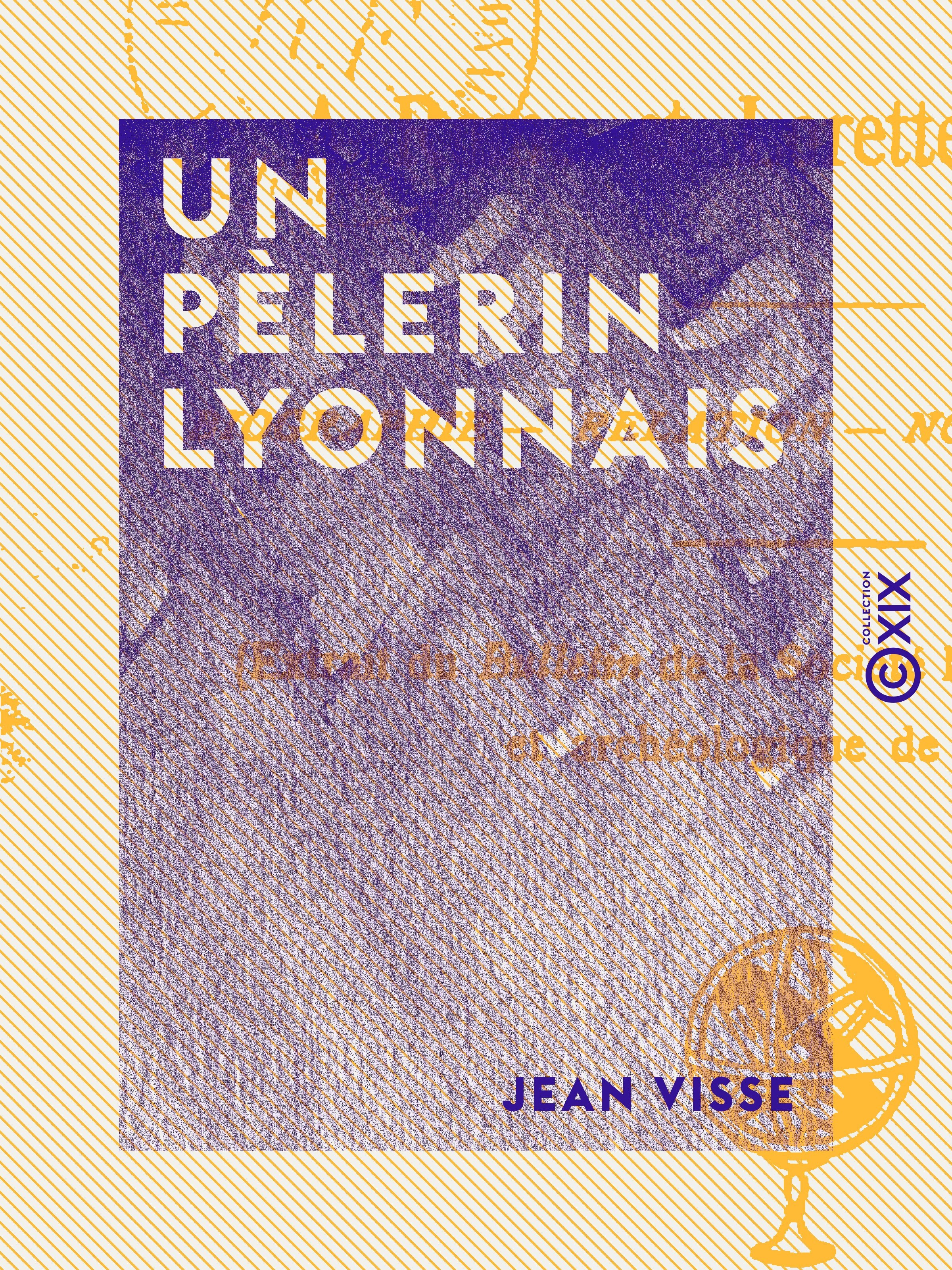 ebook cover of Un pèlerin lyonnais, by Jean Visse