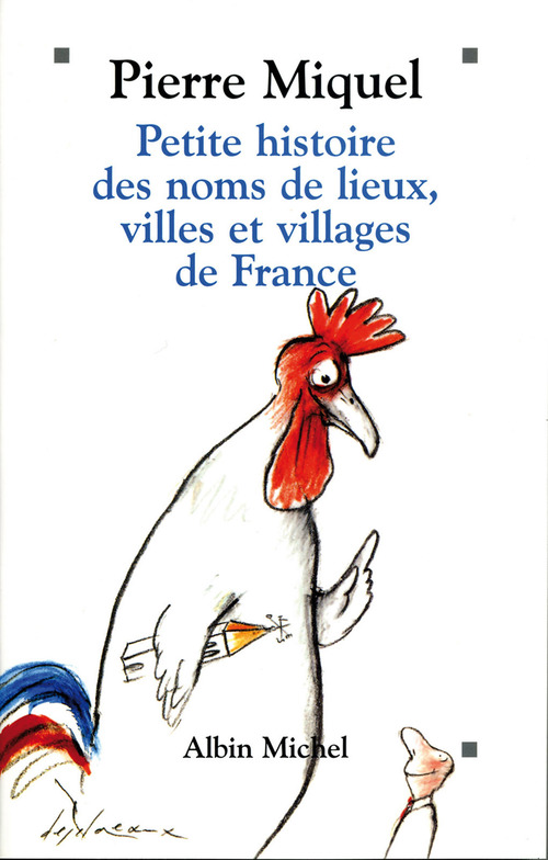 Couverture ebook de Petite Histoire des noms de lieux, villages et villes de France, de Miquel-P
