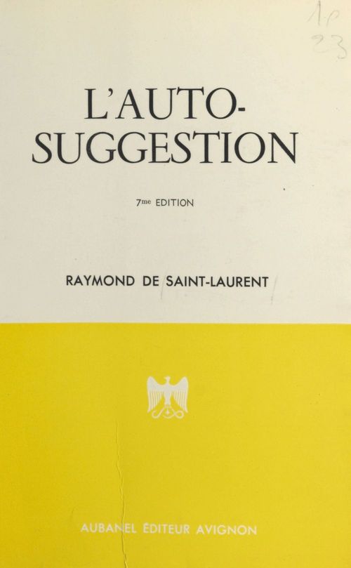Couverture ebook de L'auto-suggestion, de Edith Garnier, Raymond De Saint-Laurent
