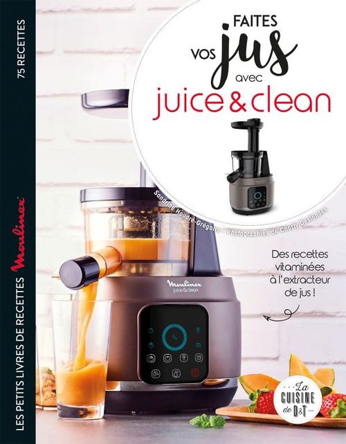 ebook cover of Faites vos jus ! avec Juice & Clean, by Grégoire Houdre