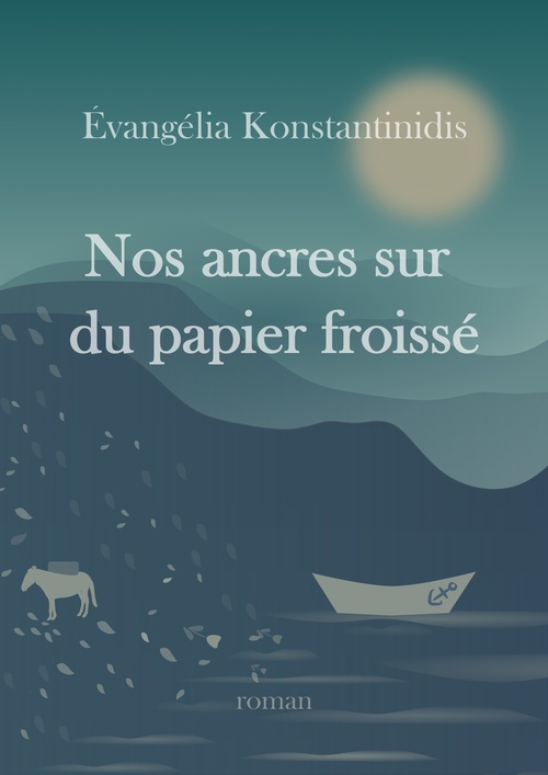 ebook cover of Nos ancres sur du papier froissé, by Evangelia Konstantinidis