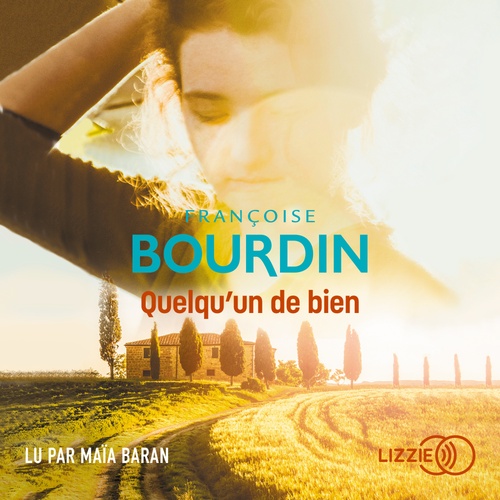 audiobook cover of Quelqu'un de bien, by Françoise Bourdin