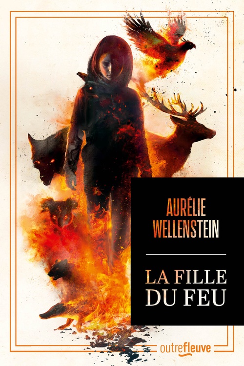 ebook cover of La Fille du feu, by Aurélie Wellenstein