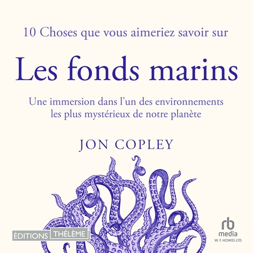 Couverture audiobook de 10 Choses que vous aimeriez savoir sur les fonds marins, de Jon Copley