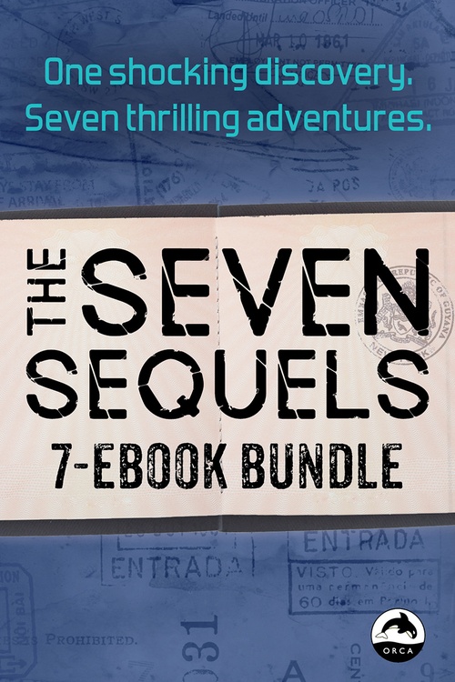 ebook cover of Seven Sequels Ebook Bundle, by Orca Book Publishers