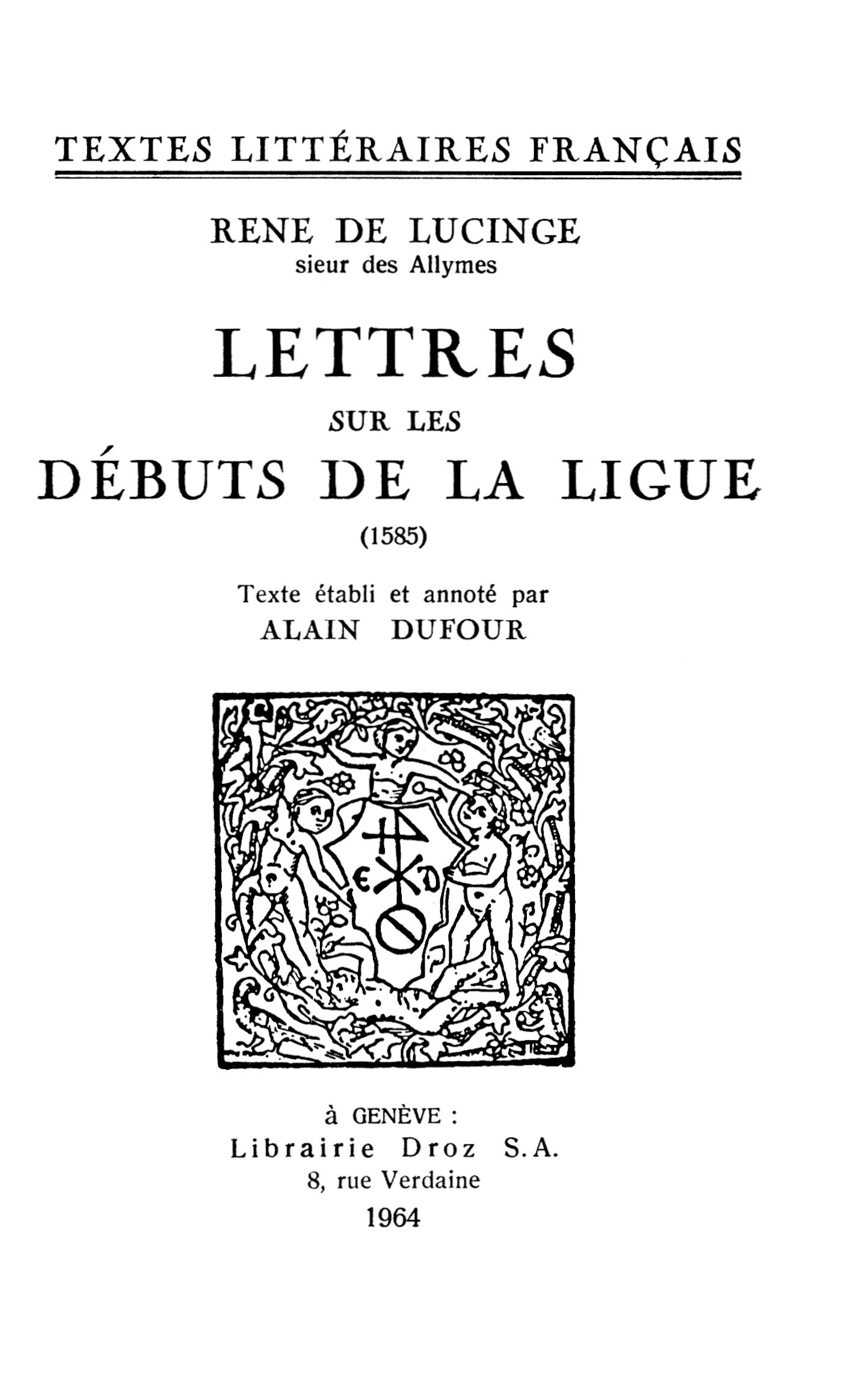 Couverture ebook de Lettres sur les débuts de la Ligue, de Ren Lucinge