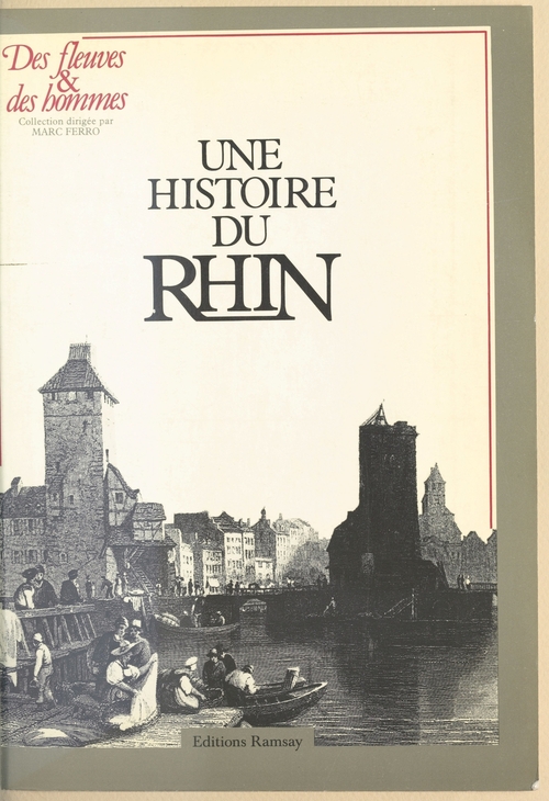 ebook cover of Une histoire du Rhin, by Marc Ferro, Pierre Aycoberry