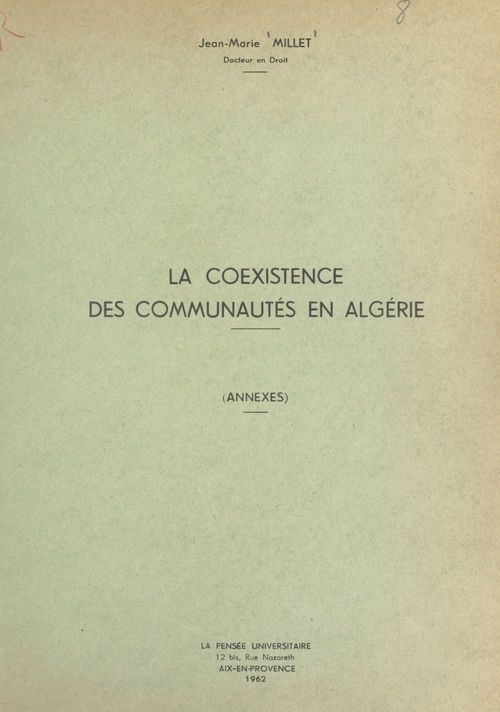Couverture ebook de La coexistence des communautés en Algérie (annexes), de Jean-Marie Millet