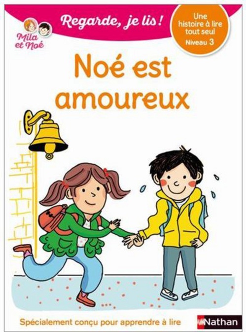ebook cover of Noé est amoureux - Niveau 2 - Regarde je lis ! Une histoire a lire tout seul, by Eric Battut, Olivia Cosneau, Nathalie Desforges