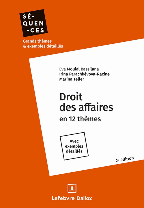 Couverture ebook de Droit des affaires en 12 thèmes 2ed, de Marina Teller, Eva Mouial Bassilana, Irina Parachkévova-Racine