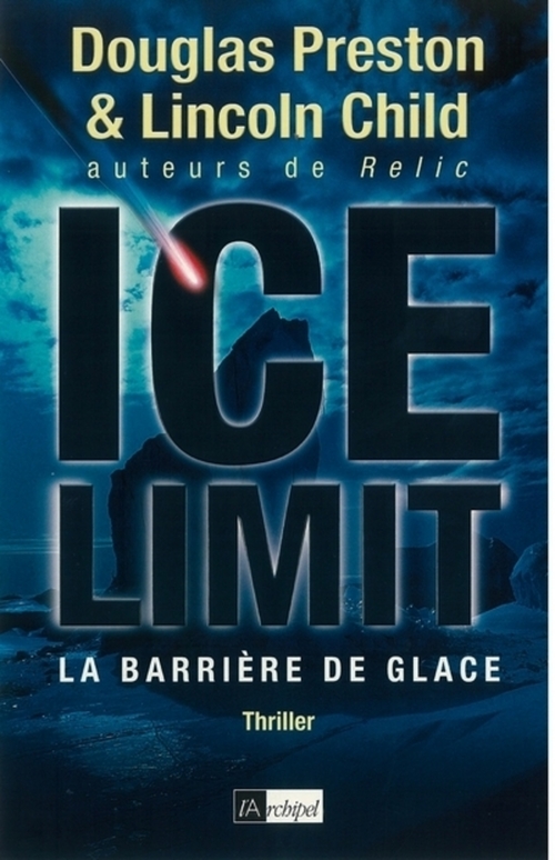 Couverture ebook de Ice limit - La barrière de glace, de Lincoln Child, Douglas Preston