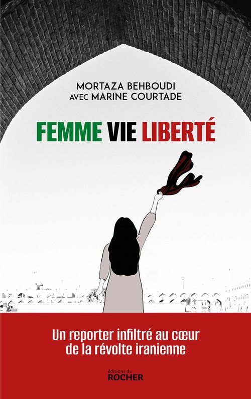 Couverture ebook de Femme, vie, liberté, de Mortaza Behboudi, Marine Courtade