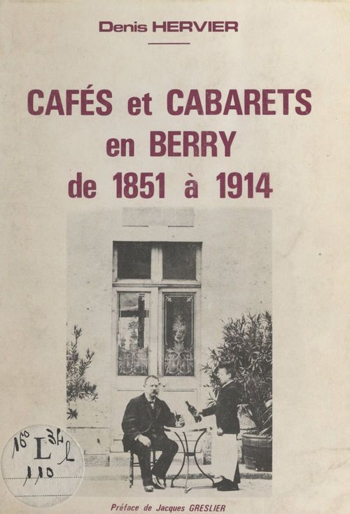 Couverture ebook de Cafés et cabarets en Berry, de 1851 à 1914, de Denis Hervier