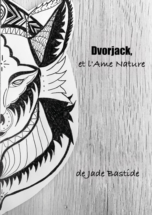 ebook cover of Dvorjack, et l'Ame Nature, by Jade Bastide
