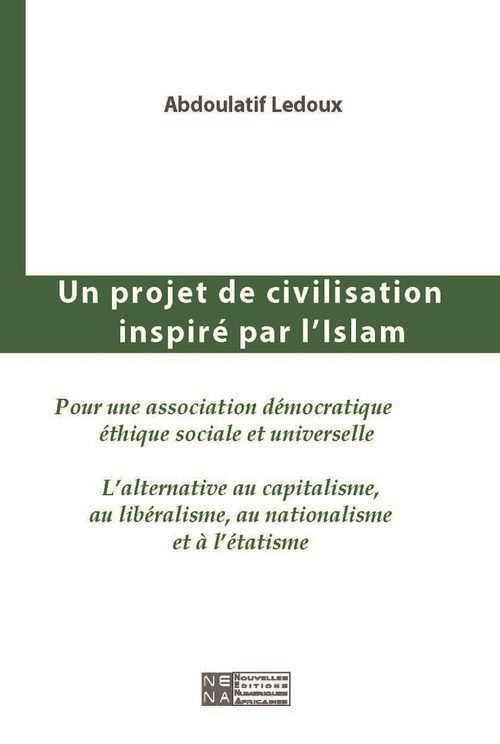 ebook cover of Un projet de civilisation inspiré par l'Islam, by Abdoulatif Ledoux