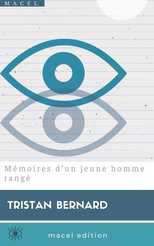 Couverture ebook de Mémoires d´un jeune homme rangé, de Tristan Bernard