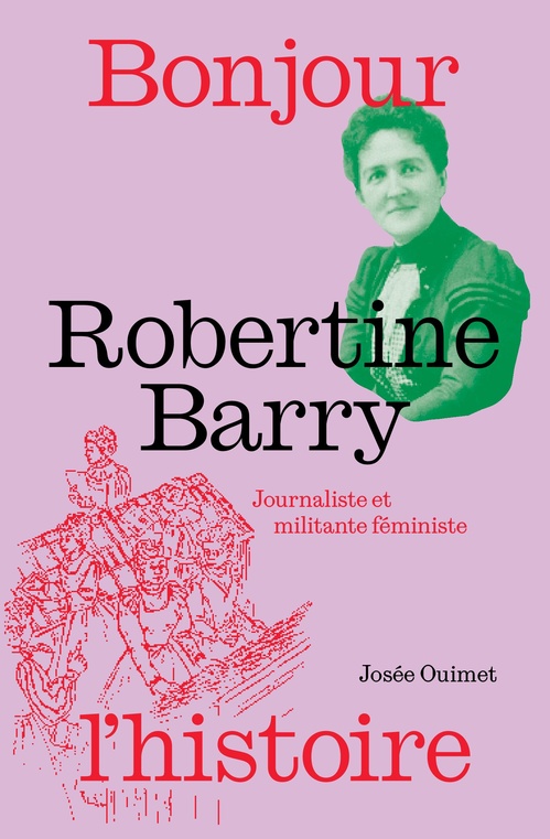 Couverture ebook de Robertine Barry, de Josée Ouimet