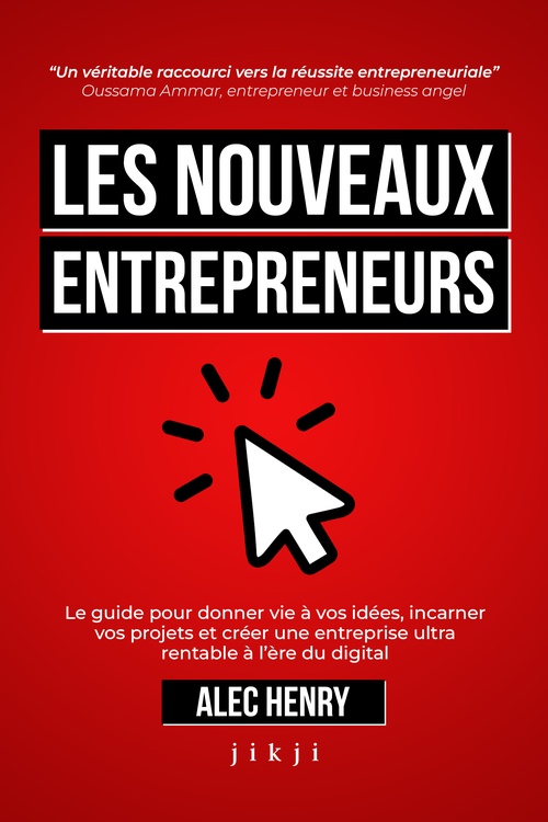 Couverture ebook de Les Nouveaux Entrepreneurs, de Alec Henry