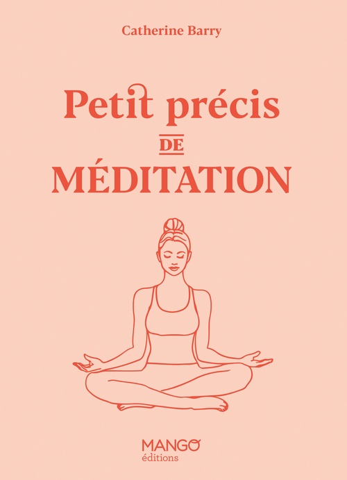 Couverture ebook de Petit précis de méditation, de Catherine Barry