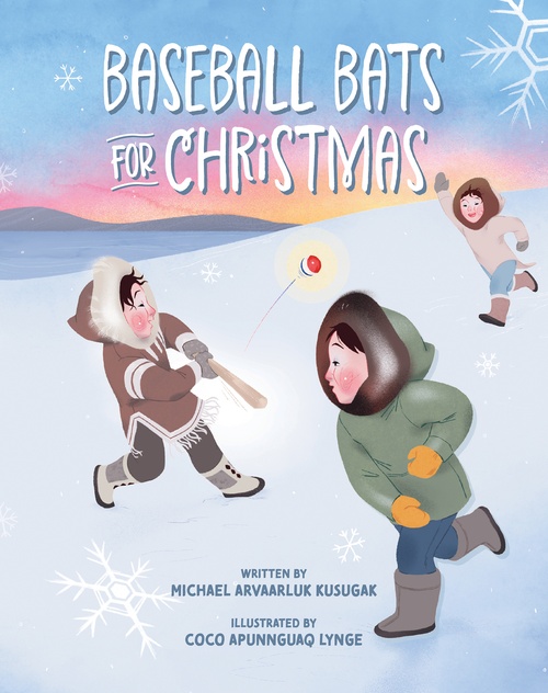 ebook cover of Baseball Bats for Christmas reissue, by Michael Arvaarluk Kusugak