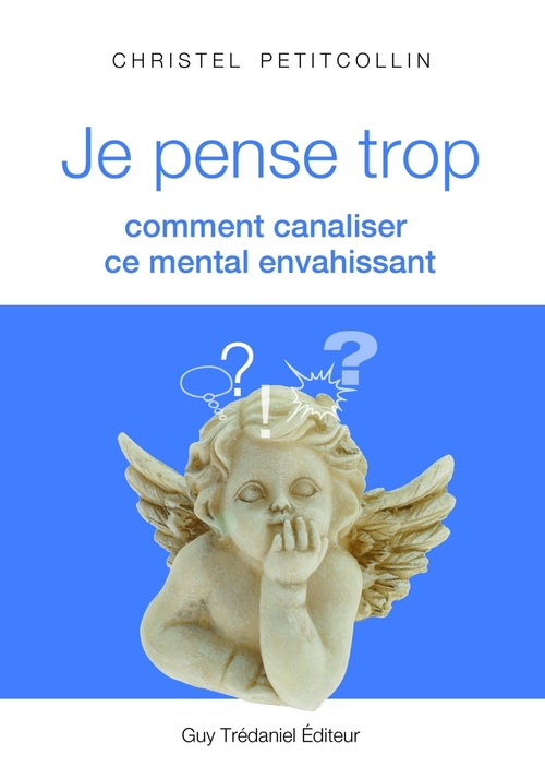 ebook cover of The art of overthinking : How to tame the beast, by Christel Petitcollin