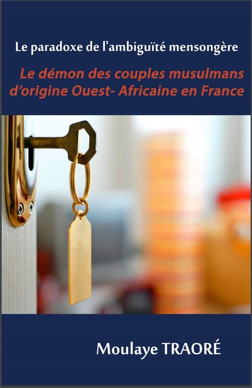 Couverture ebook de Le Paradoxe de l'ambiguïté mensongère, de Moulaye  Traore