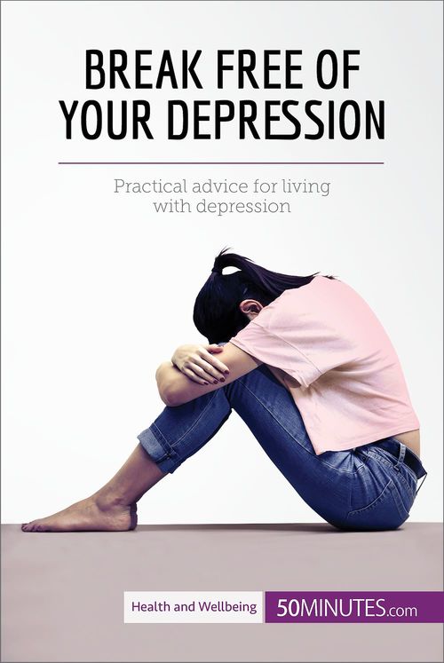 ebook cover of Break Free of Your Depression, by Collectif