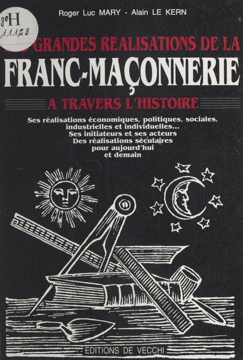 ebook cover of Les grandes réalisations de la franc-maçonnerie à travers l'histoire, by Roger-luc Mary