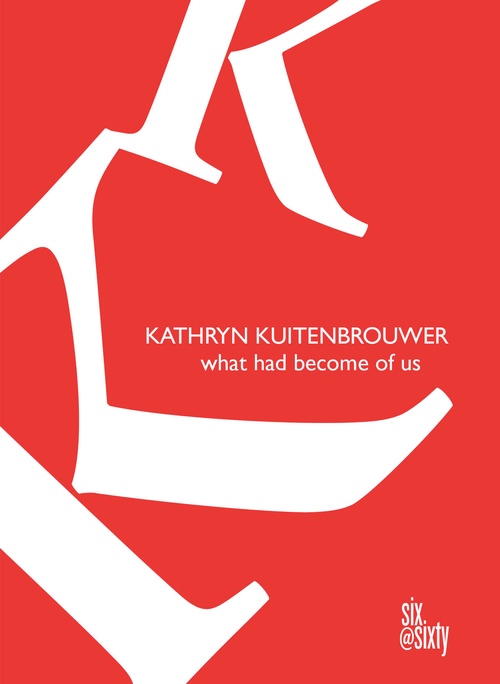 Couverture ebook de What Had Become of Us, de Kathryn Kuitenbrouwer
