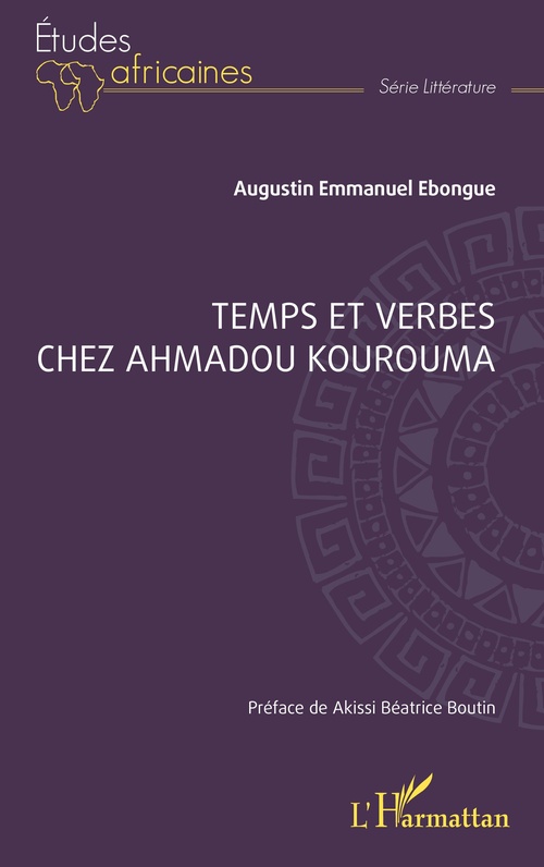 ebook cover of Temps et verbes chez Ahmadou Kourouma, by Augustin Emmanuel Ebongue