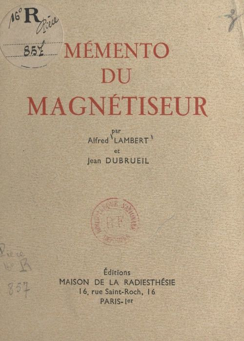 Couverture ebook de Mémento du magnétiseur, de Alfred Lambert, Jean Dubrueil