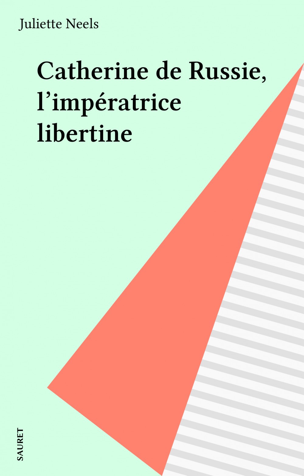 ebook cover of Catherine de Russie, l'impératrice libertine, by Juliette Neels