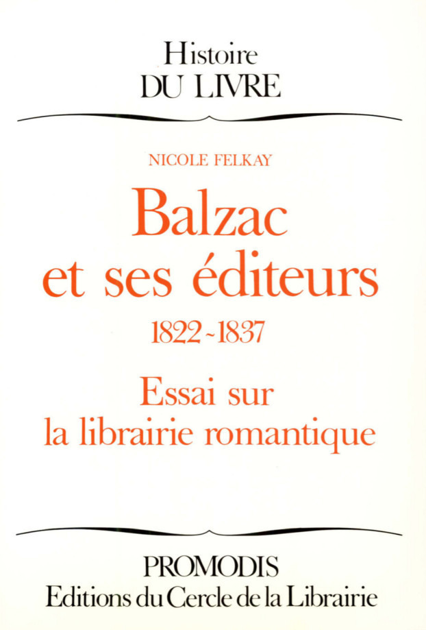 Couverture ebook de Balzac et ses éditeurs, de Nicole Felkay