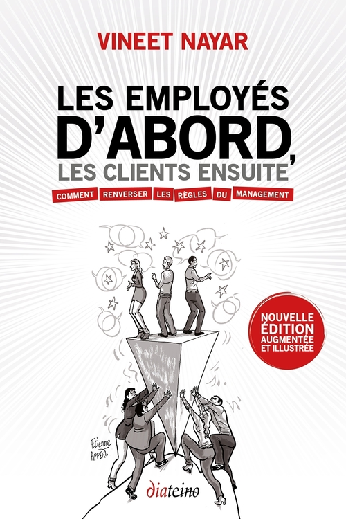 ebook cover of Les Employés d'abord, les clients ensuite - La version illustrée du livre phénomène qui invite à ren, by Etienne Appert, Vineet Nayar