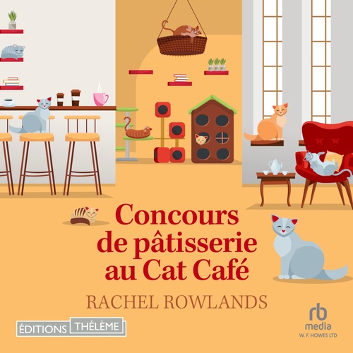 Couverture audiobook de Concours de pâtisserie au Cat Café, de Rachel Rowlands