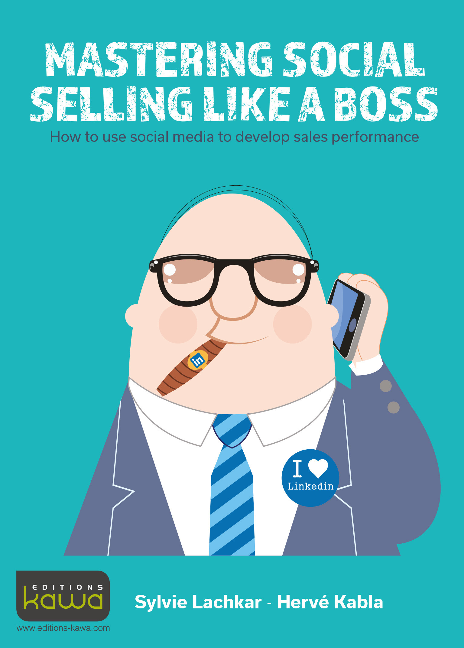 ebook cover of Mastering Social Selling Like a Boss, by Sylvie Lachkar
