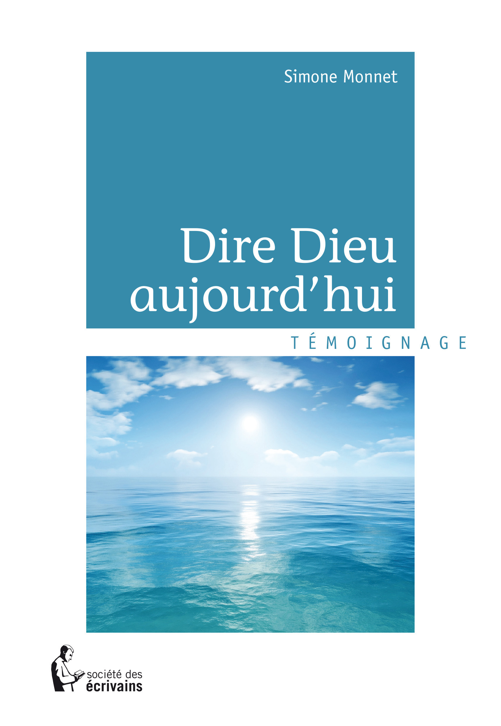 ebook cover of Dire Dieu aujourd'hui, by Simone Monnet