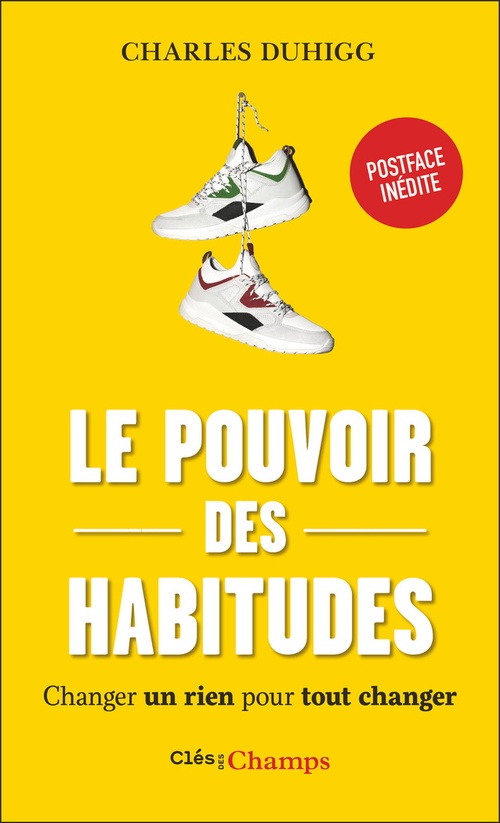 ebook cover of Le pouvoir des habitudes. Changer un rien pour tout changer, by Charles Duhigg