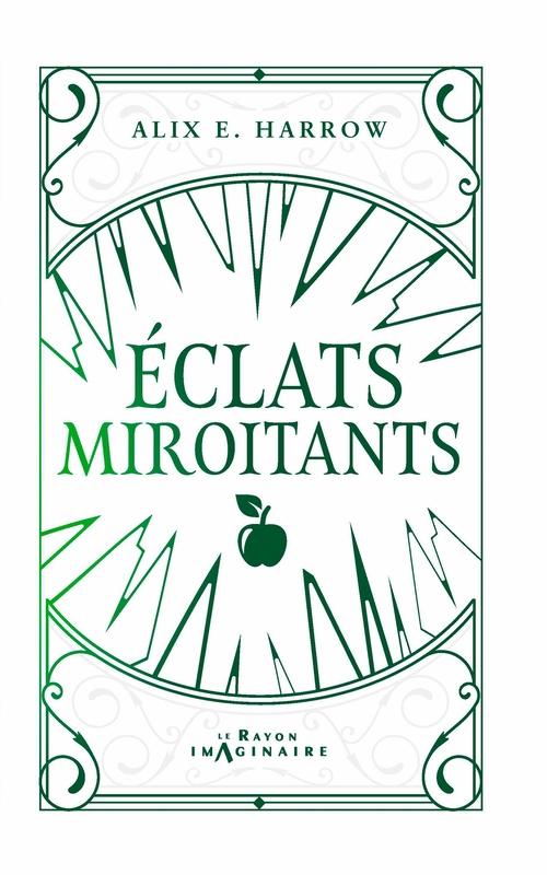 ebook cover of Les Contes Fracturés, Tome 2 : Éclats Miroitants, by Alix E. Harrow