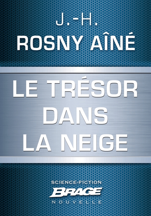 ebook cover of Le Trésor dans la neige, by J.-h. Rosny aîné