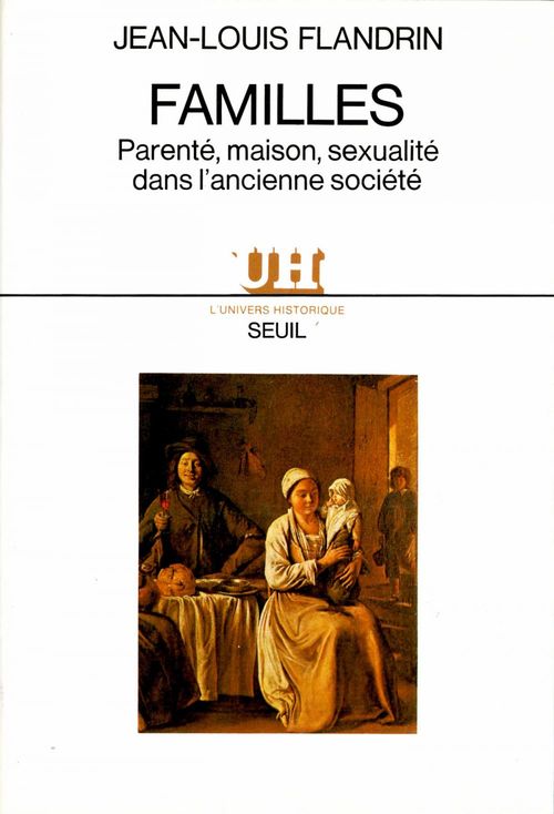 Couverture ebook de Familles. Parenté, maison et sexualité dans l'ancienne société, de Flandrin Jean-Louis