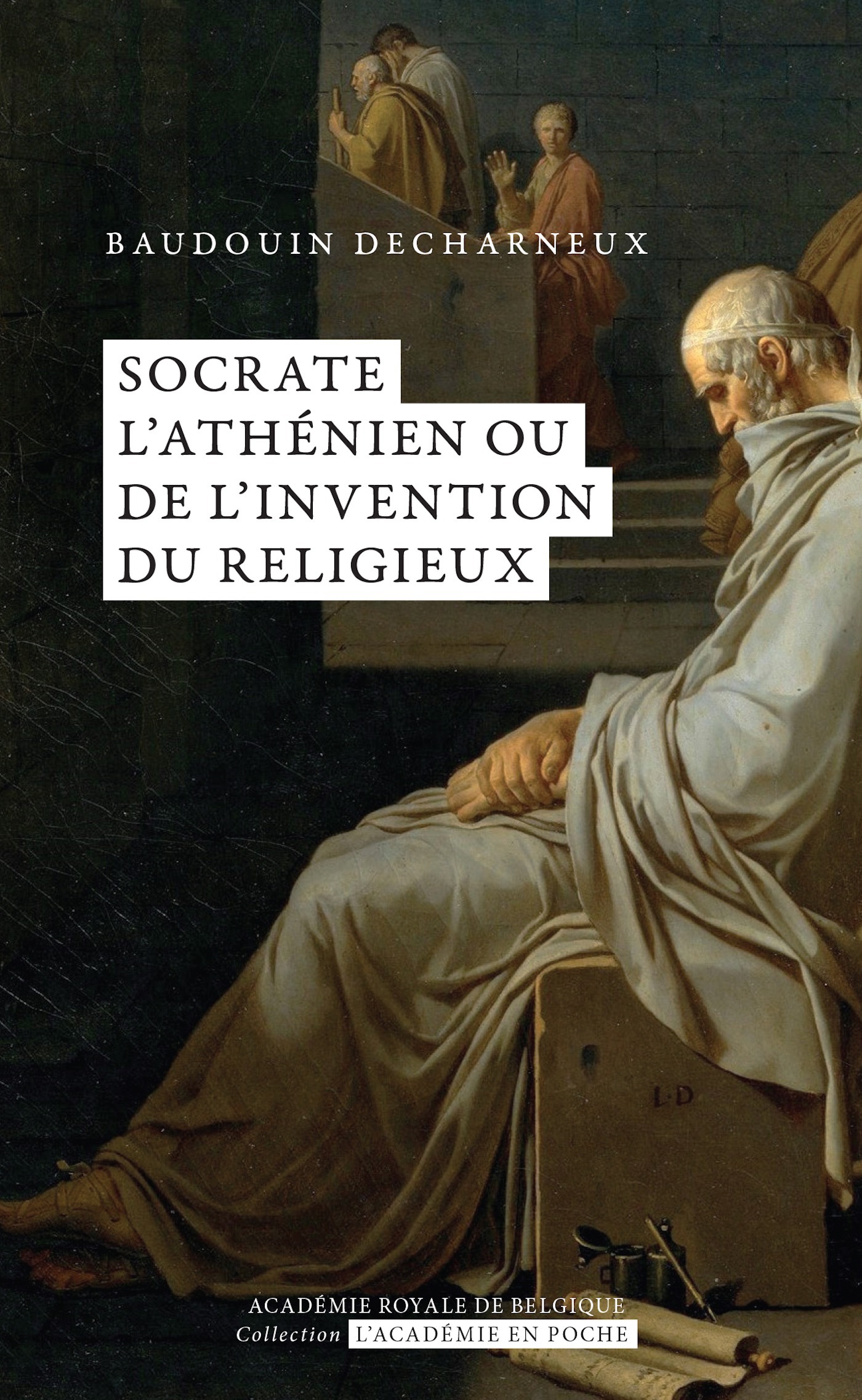 ebook cover of Socrate l'athénien ou de l'invention du religieux, by Baudouin Decharneux