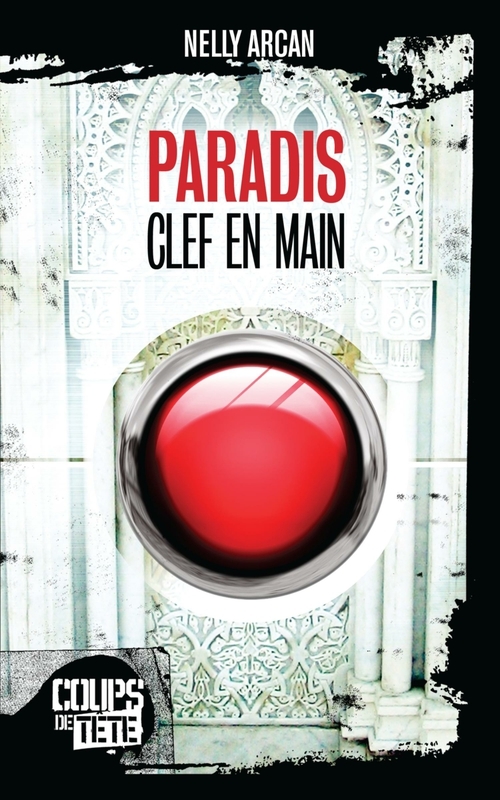 Couverture ebook de Paradis, clef en main, de Nelly Arcan