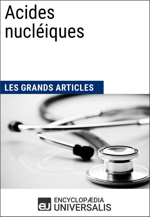 ebook cover of Acides nucléiques, by EncyclopæDia Universalis, Les Grands Articles