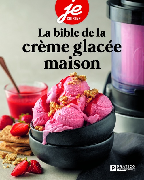 ebook cover of La bible de la crème glacée maison, by