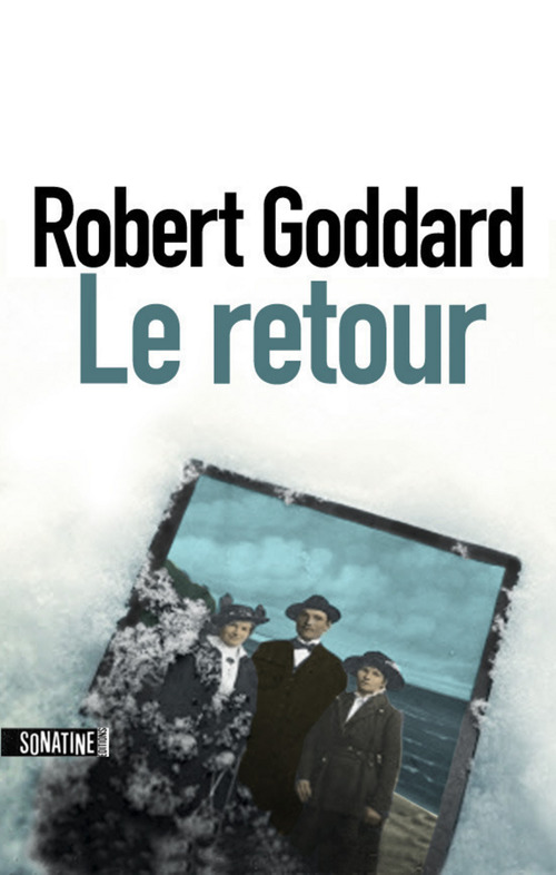 ebook cover of Le retour, by Robert Goddard